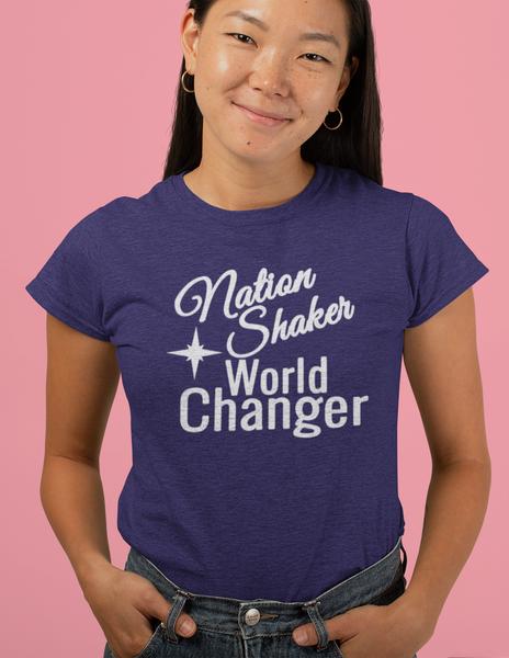 Ladies Nation Shaker - World Changer T-shirt
